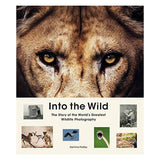 Into The Wild: Wildlife Photography Book